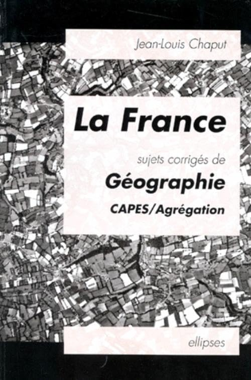 La France : sujets corrigés de géographie