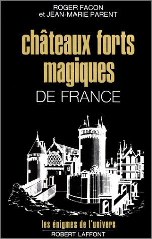 Châteaux forts magiques de France