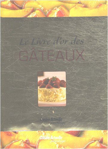 Le livre d'or des gâteaux