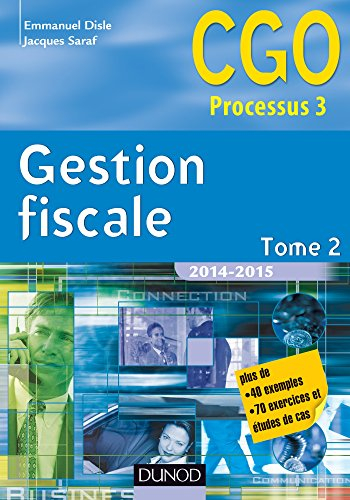 Gestion fiscale 2014-2015 : CGO processus 3 : manuel. Vol. 2