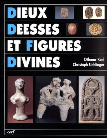 Dieux, déesses et figures divines : les sources iconographiques de l'histoire de la religion d'Israë
