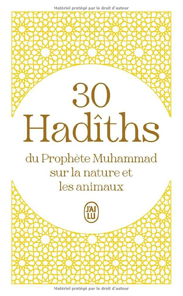 30 hadîths du prophète Muhammad sur la nature et les animaux