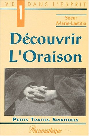 Découvrir l'oraison