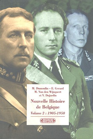 Nouvelle histoire de Belgique. Vol. 2. 1905-1950