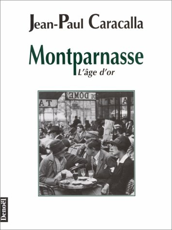 Montparnasse : l'âge d'or