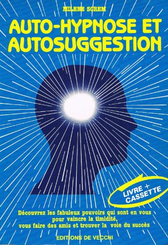 Auto-hypnose et autosuggestion