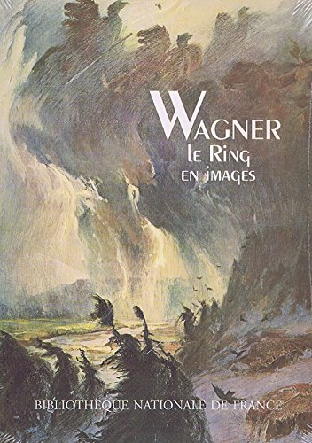 Wagner : Le Ring en images