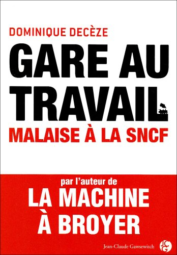 Gare au travail : malaise à la SNCF