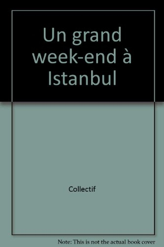 un grand week-end à istanbul