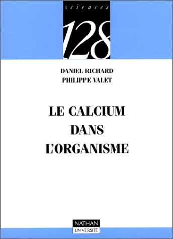 Le calcium dans l'organisme