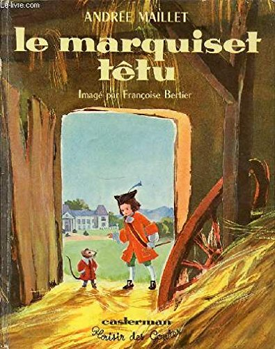 le marquiset tetu et le mulot reprobateur - collection "plaisir et contes".