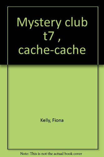 Mystery club. Vol. 7. Cache-cache