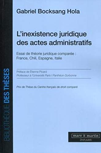 L'inexistence juridique des actes administratifs : essai de théorie juridique comparée : France, Chi