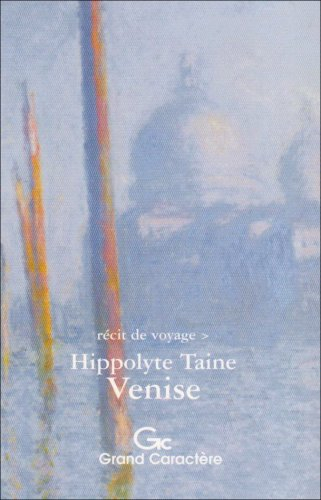 Venise : récit de voyage, extrait de Voyage en Italie