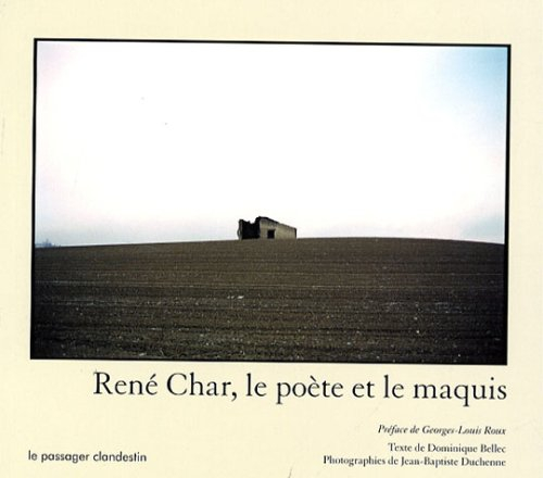 René Char, le poète et le maquis