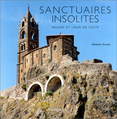 Sanctuaires insolites : églises et lieux de culte