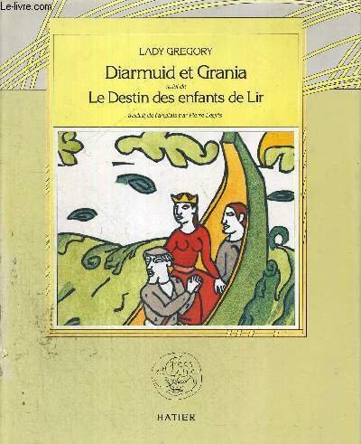 Diarmuid et Grania. Le Destin des enfants de Lir
