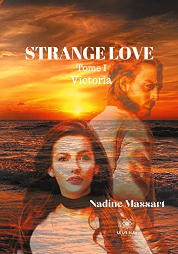 Strange love : Tome I Victoria