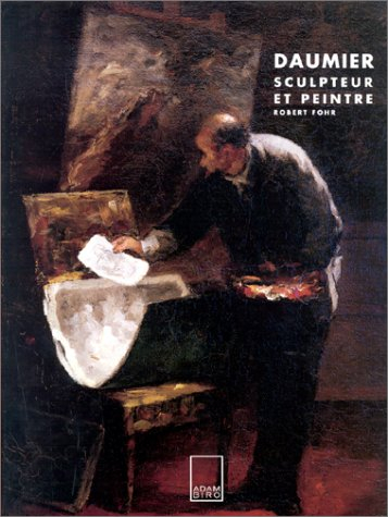 Daumier : sculpteur et peintre