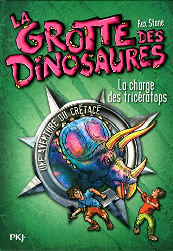 La grotte des dinosaures. La charge des tricératops