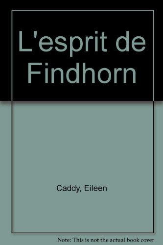 L'esprit de Findhorn