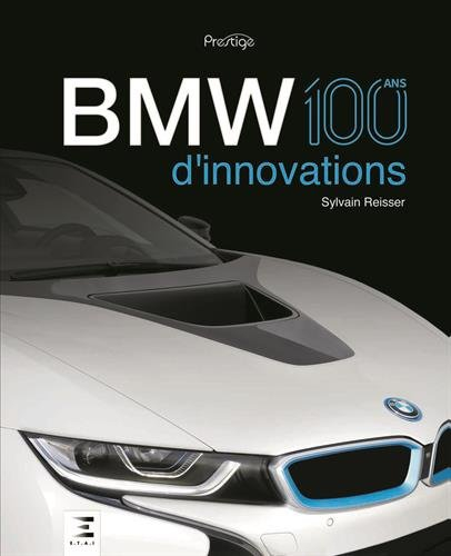 bmw, 100 ans d'innovations