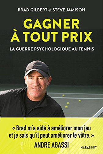 Gagner à tout prix : la guerre psychologique au tennis