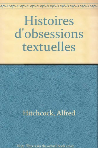 Histoires d'obsessions textuelles