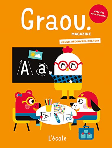 Graou magazine, n° 25. L'école