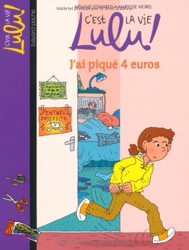 C'est la vie, Lulu !. Vol. 19. J'ai piqué 4 euros
