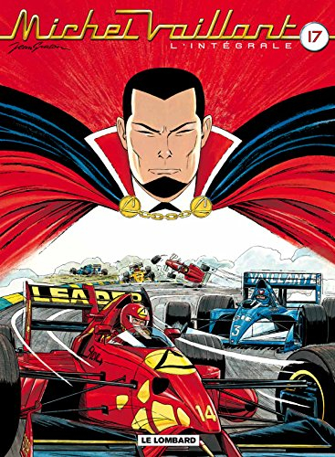 Michel Vaillant : l'intégrale. Vol. 17