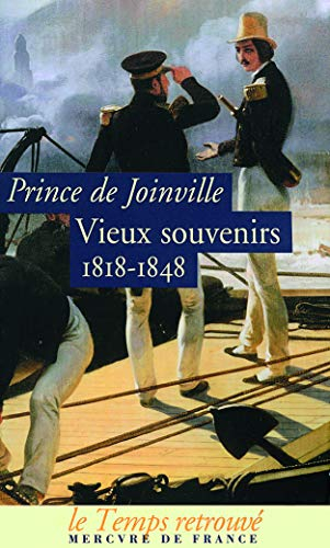 Vieux souvenirs : 1818-1848 - François de Joinville