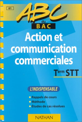 Action et communication commerciales, terminales STT : l'indispensable