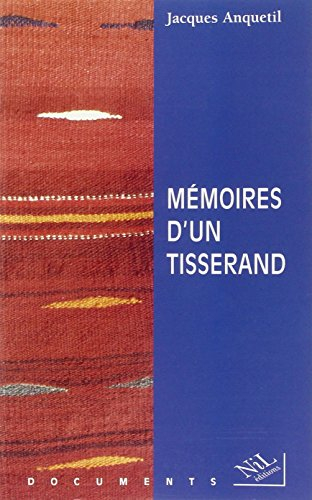 Mémoires d'un tisserand : au fil du temps