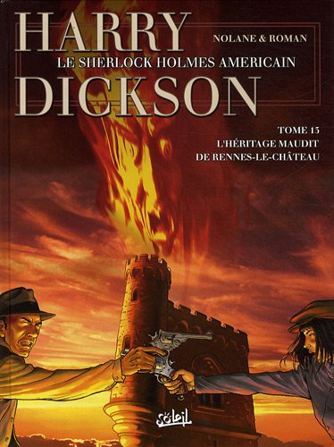 Harry Dickson : le Sherlock Holmes américain. Vol. 13. L'héritage maudit de Rennes-le-Château
