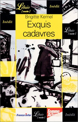 Exquis cadavres. Vol. 1