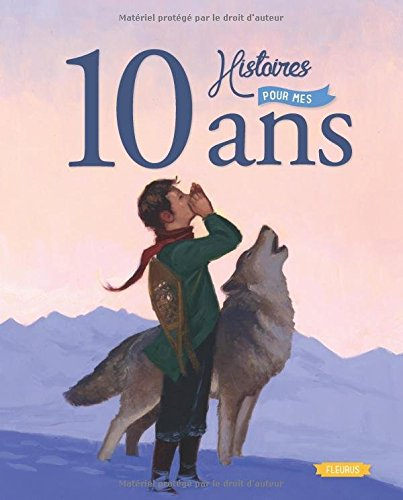 10 histoires pour mes 10 ans