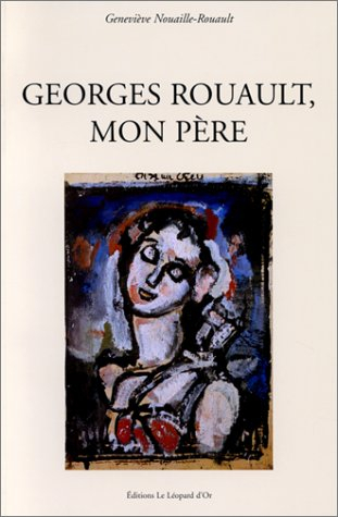 Georges Rouault, mon père