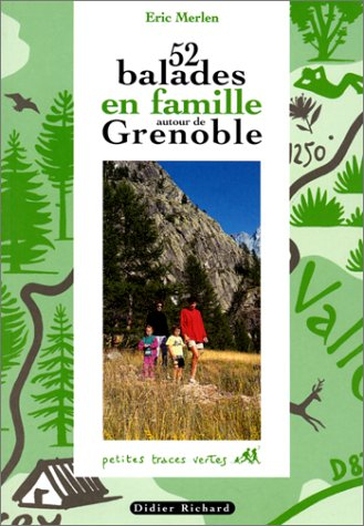 52 balades en famille autour de Grenoble
