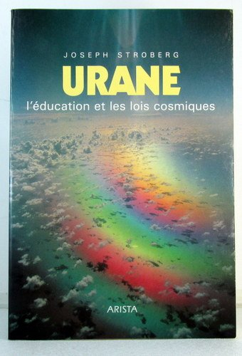 Urane : l'éducation et les lois cosmiques