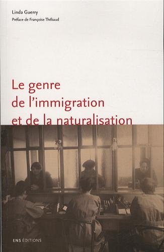 Le genre de l'immigration et de la naturalisation : l'exemple de Marseille (1918-1940)