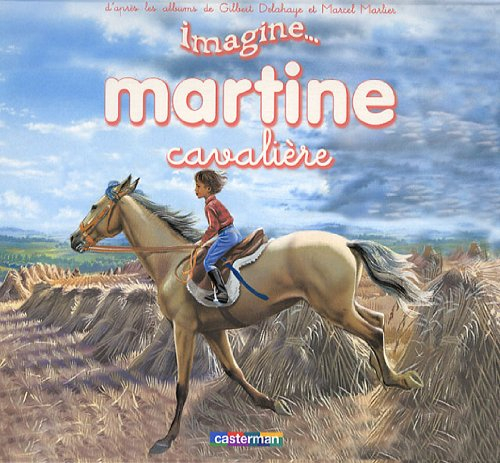 Imagine... Martine. Vol. 4. Martine cavalière