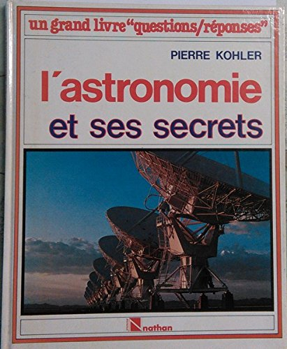 L'Astronomie et ses secrets