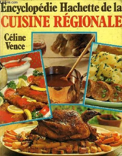 encyclopédie hachette de la cuisine régionale (encyclopédie hachette)