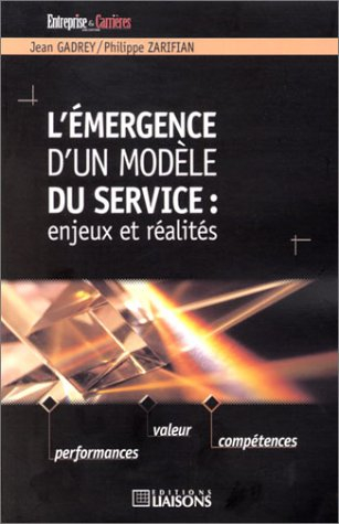 L'émergence d'un modèle du service : enjeux et réalités