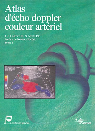 Atlas d'écho doppler couleur artériel - tome 2