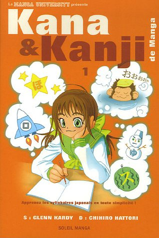 Kana et kanji de manga. Vol. 1