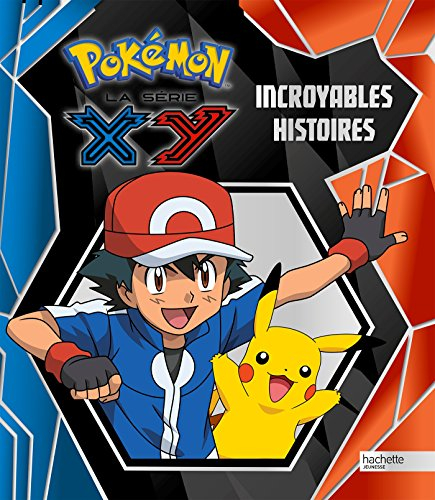 Pokémon, la série XY : incroyables histoires