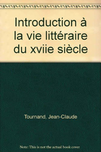 Introduction à la vie littéraire au 17e siècle