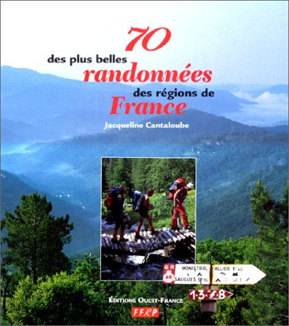 70 des plus belles randonnées des régions de France